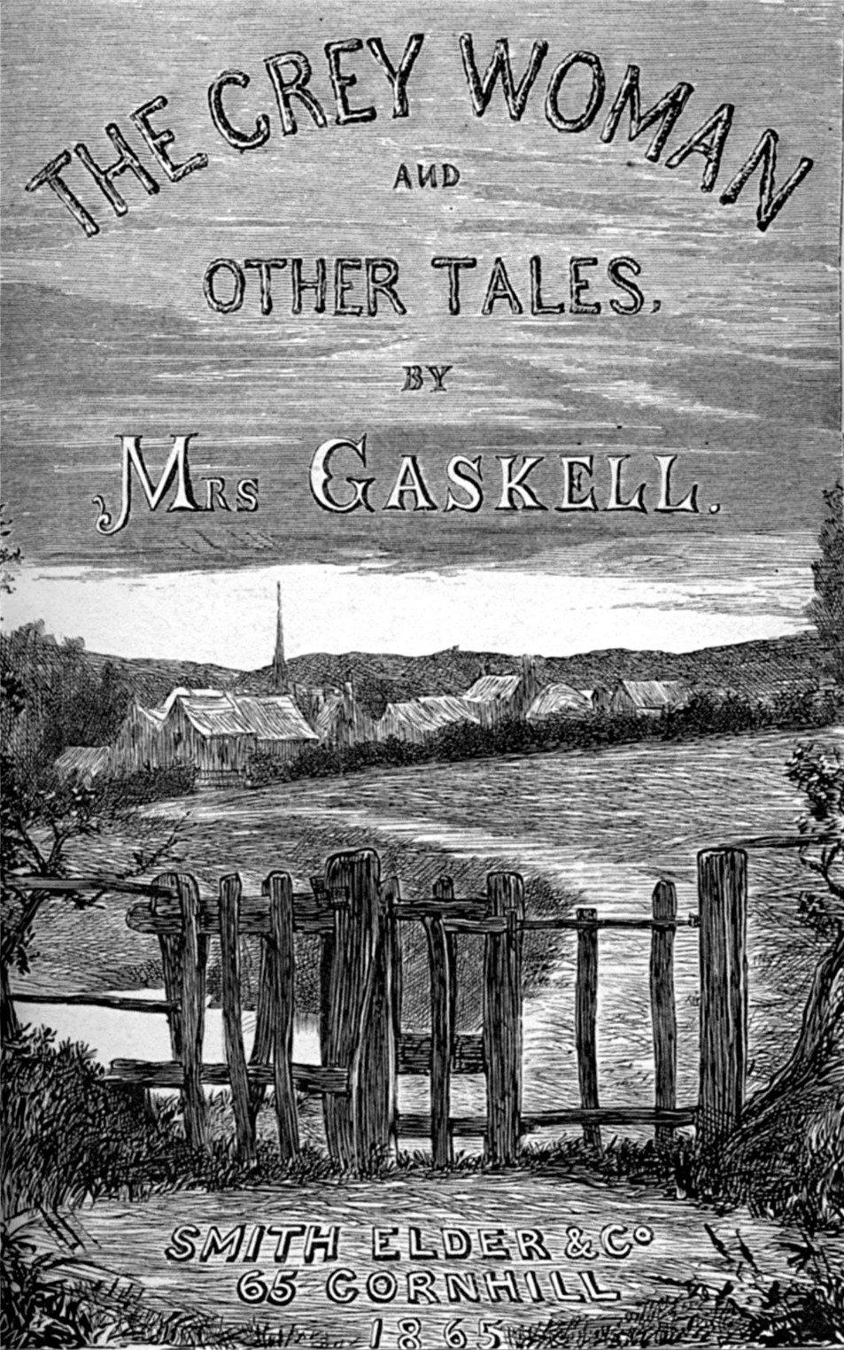 TITLE PAGE
(THE GREY WOMAN AND OTHER TALES, by MRS GASKELL).