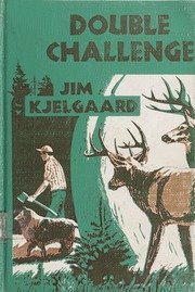 Double Challenge by Jim Kjelgaard 
