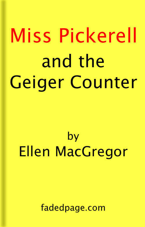 Miss Pickerell and the Geiger Counter