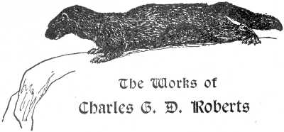 Otter; The Works of Charles G. D. Roberts