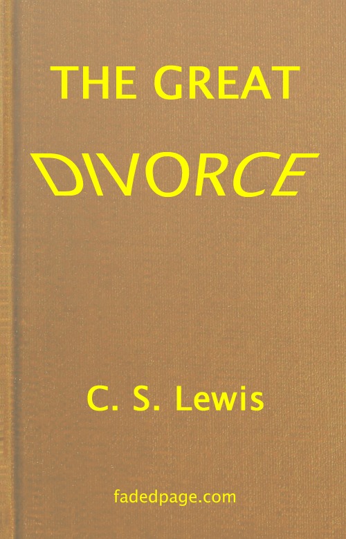 The Great Divorce, by C. S. Lewis