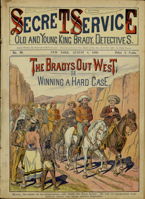 Secret Service No. 28, August 4, 1899: The Bradys Out West; or Winning a Hard Case.
