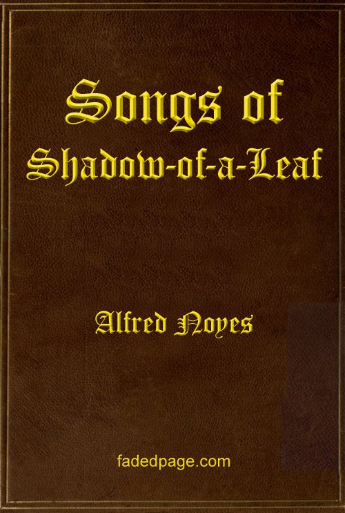 Songs of Shadow-of-a-Leaf and Other Poems
