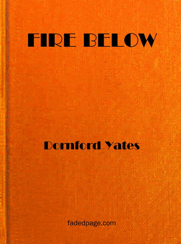 Fire Below (cover image provided for unrestricted distribution with this FadedPage eBook)