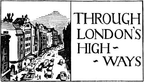 THROUGH LONDON’S HIGHWAYS