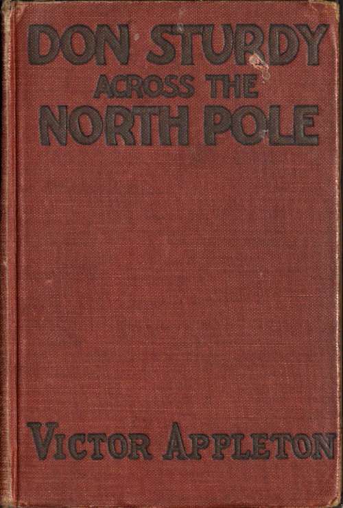 Don Sturdy Across the North Pole