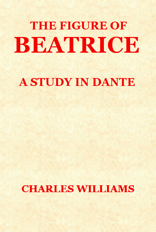 The Figure of Beatrice: A Study in Dante