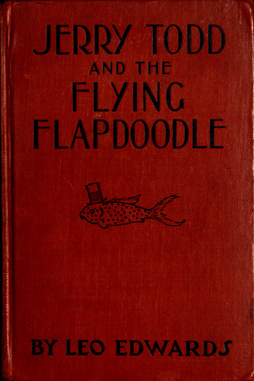 Jerry Todd and the Flying Flapdoodle