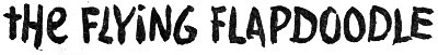 tHe FLYiNG FLAPDOODLE