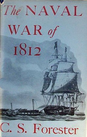 The Distributed Proofreaders Canada eBook of The Naval War of 1812 by C. S.  Forester