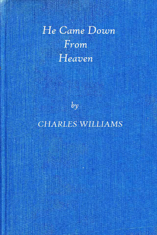 He Came Down From Heaven