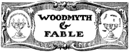 WOODMYTH
&
FABLE