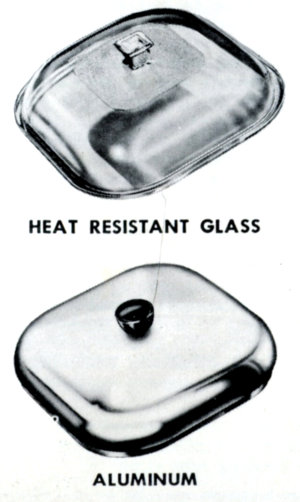 HEAT RESISTANT GLASS • ALUMINUM