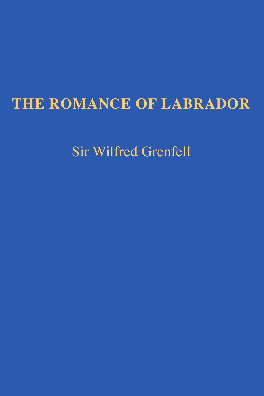 The Distributed Proofreaders Canada eBook of The Romance of Labrador