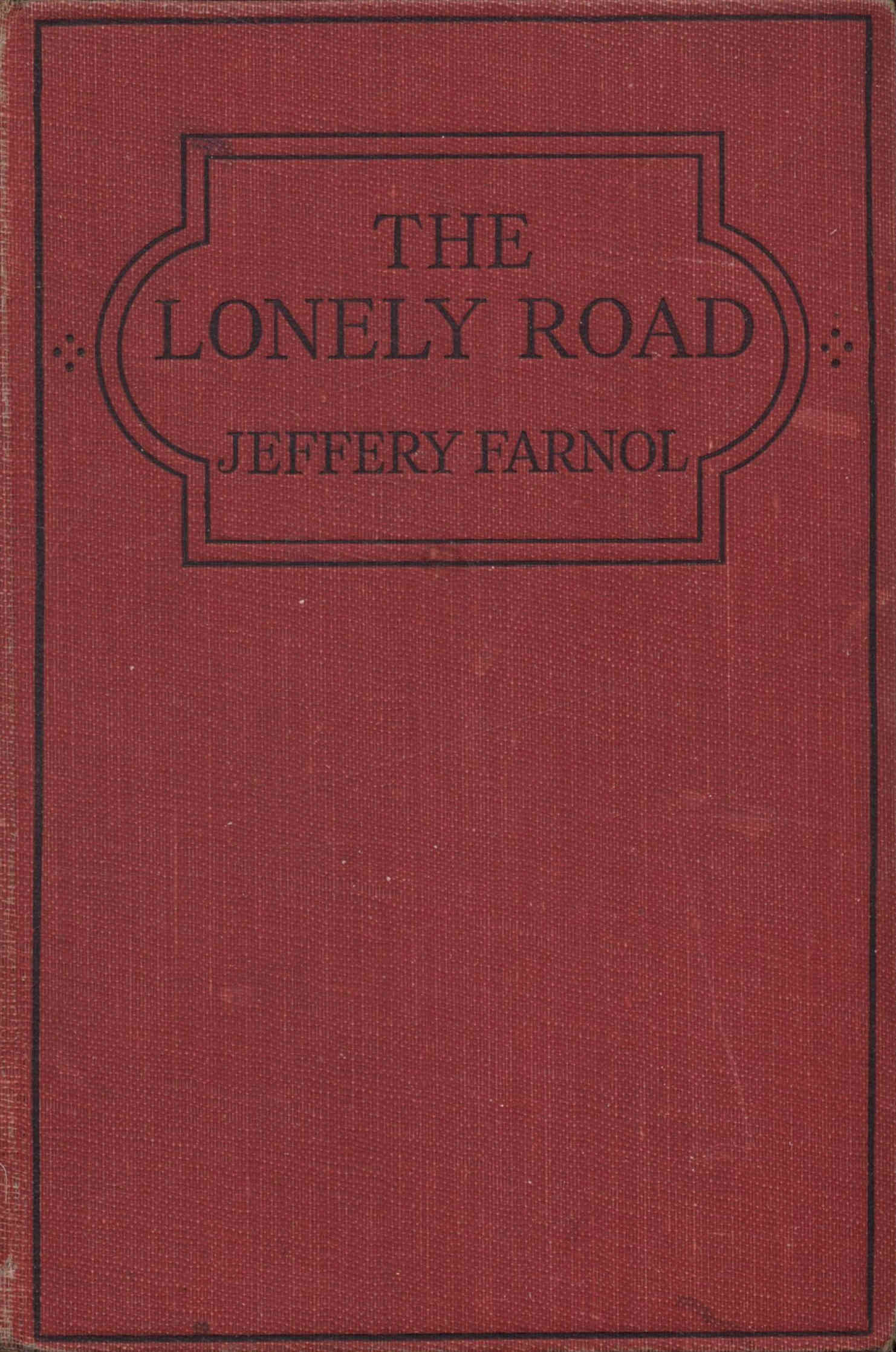 The Distributed Proofreaders Canada eBook of The Lonely Roadby Jeffery Farnol pic image