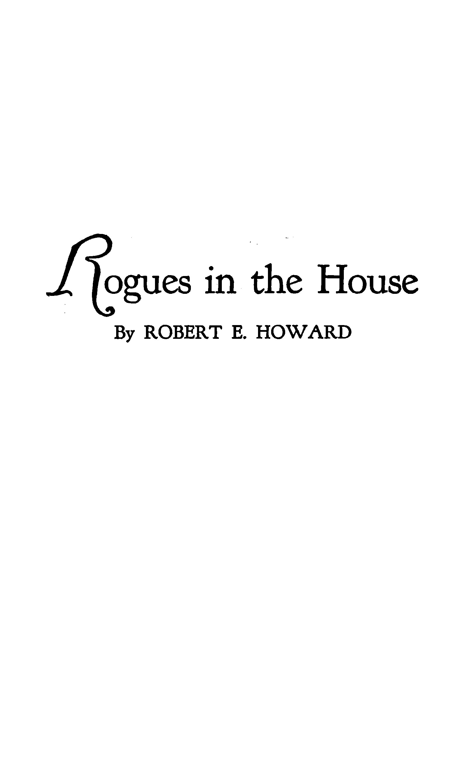 Rogues in the House