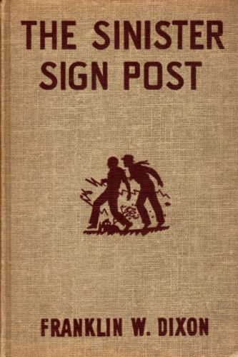 cover:The Sinister Sign Post by Franklin W. Dixon