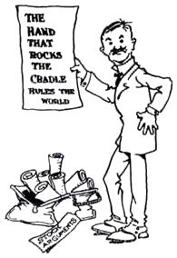 a man is holding a poster that says The Hand That Rocks the Cradle Rules The World