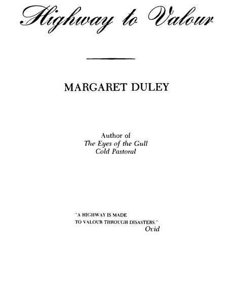 Highway to Valour MARGARET DULEY