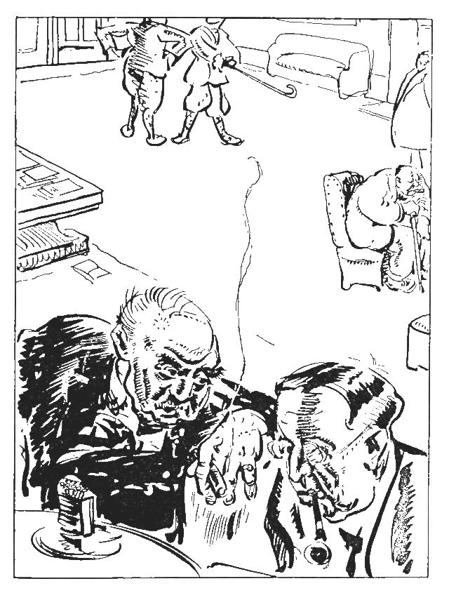 The illustration is an indoor setting of a men&#x27;s club. There two men in the foreground and several other men in the background. The man on the left is smoking a cigar and leaning towards the man on the right. The man on the right, wearing glasses, is smoking a pipe and looking down. One of the men in the background is pointing a cane towards another man who is sitting in a chair and also smoking a pipe.