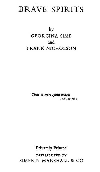 BRAVE SPIRITS by GEORGINA SIME and FRANK NICHOLSON SIMPKIN MARSHALL & CO