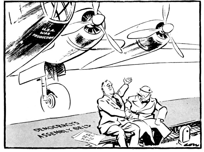 The line drawing shows two men sitting on a conveyor belt. The belt has the words Democracy's Assembly Belt printed on it. There is also a piece of paper next to the man seated on the left that has New 50-50 Plan printed on it. The man on the left is wearing a suit and gesturing with his left hand while shaking the right hand of the man sitting next to him. The man on the right is wearing a hard hat and smoking a cigar. There is an airplane in the background with the words U.S.A. War Production printed on the underside.