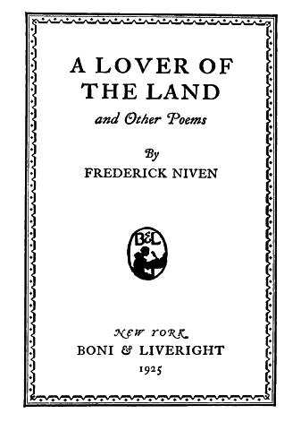 Title page: A Lover of the Land and Other Poems by Frederick Niven