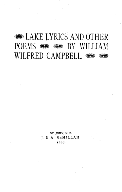 title page:Lake Lyrics and Other Poems by William Wilfred Campbell