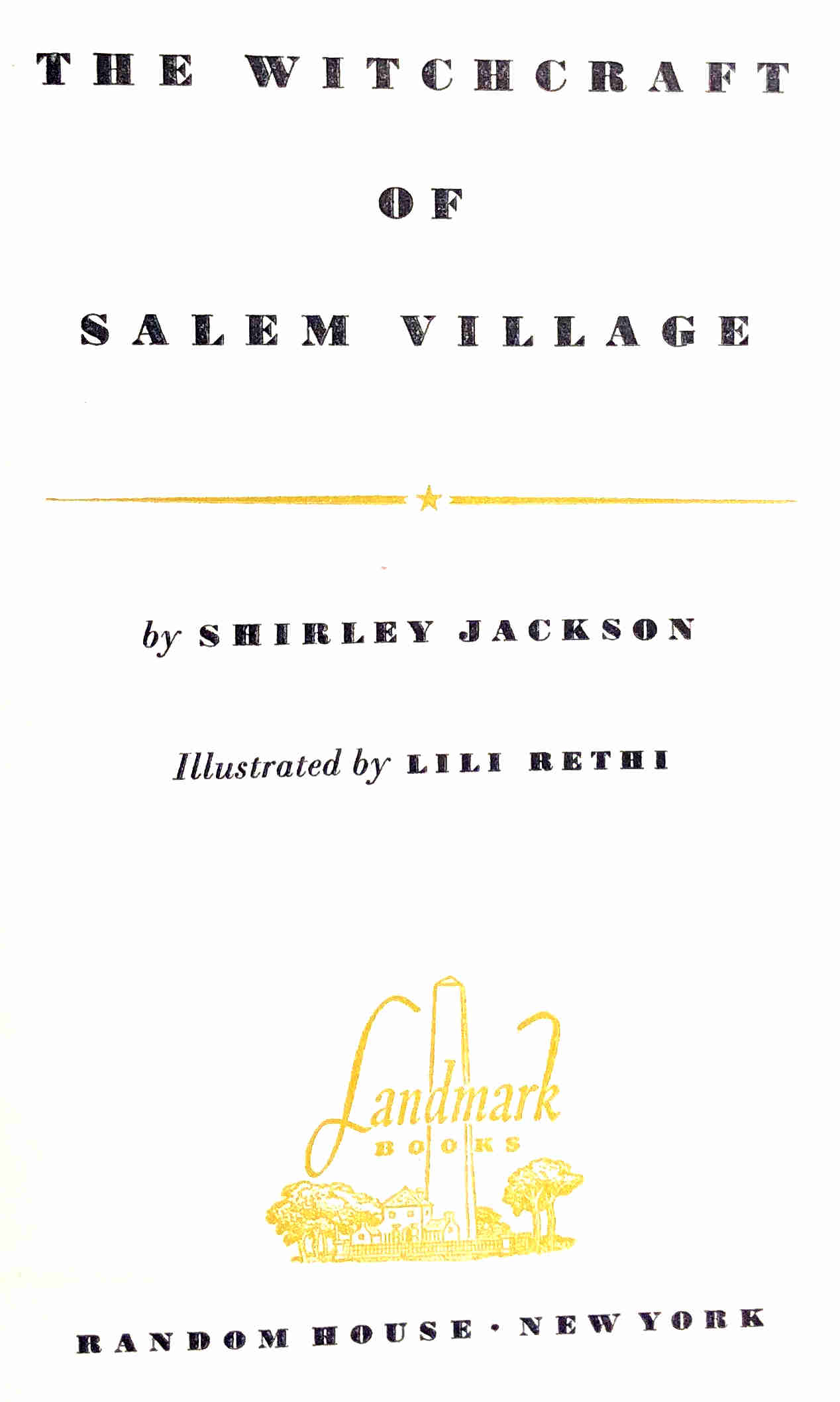 THE WITCHCRAFT OF SALEM VILLAGE by Shirley Jackson Illustrated by Lili Rethi Landmark BOOKS