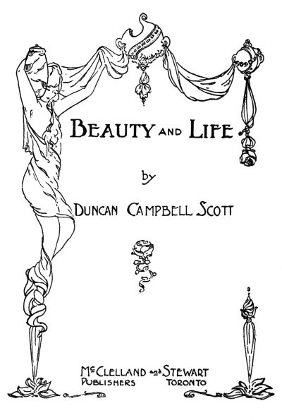 Beauty and Life by Duncan Campbell Scott
