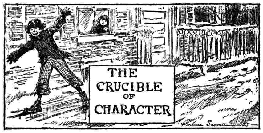 The Crucible of Character