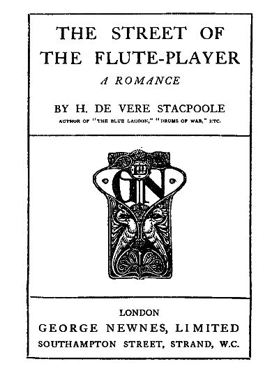 title page—The Street of the Flute-player by H. de Vere Stacpoole
